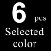 6pcs Choose color